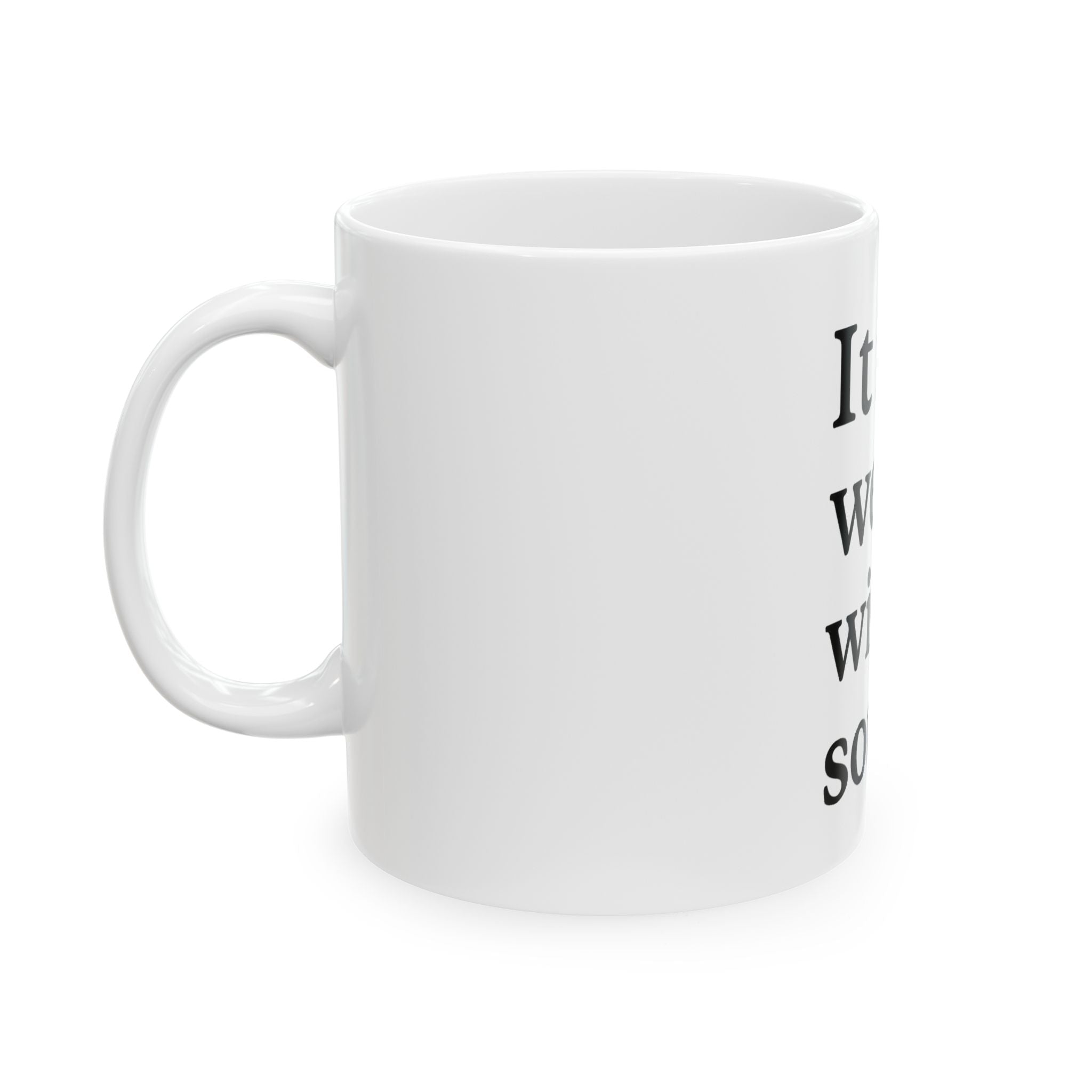 Inspirational Ceramic Mug - “It is well with my soul” - Motivational Coffee Cup, a perfect gift for friends, home decor, or spiritual drinkware.