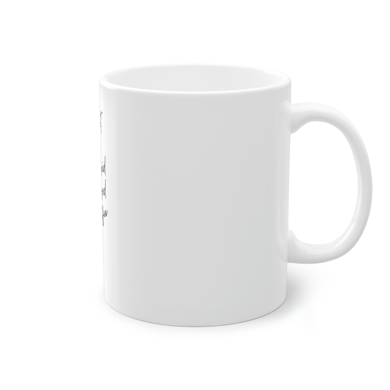 I Really Regret All of What I Said Before I Had My Coffee .Standard Mug, 11oz