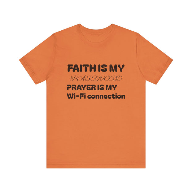 Faith is My Password Tee | Unisex T-Shirt for Spiritual Connection, Inspirational Gift, Faith-Based Apparel, Motivational Wear, Prayer [...]