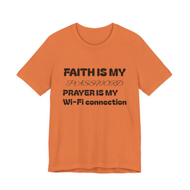 Faith is My Password Tee | Unisex T-Shirt for Spiritual Connection, Inspirational Gift, Faith-Based Apparel, Motivational Wear, Prayer [...]