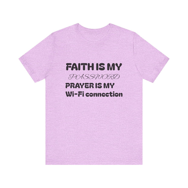 Faith is My Password Tee | Unisex T-Shirt for Spiritual Connection, Inspirational Gift, Faith-Based Apparel, Motivational Wear, Prayer [...]