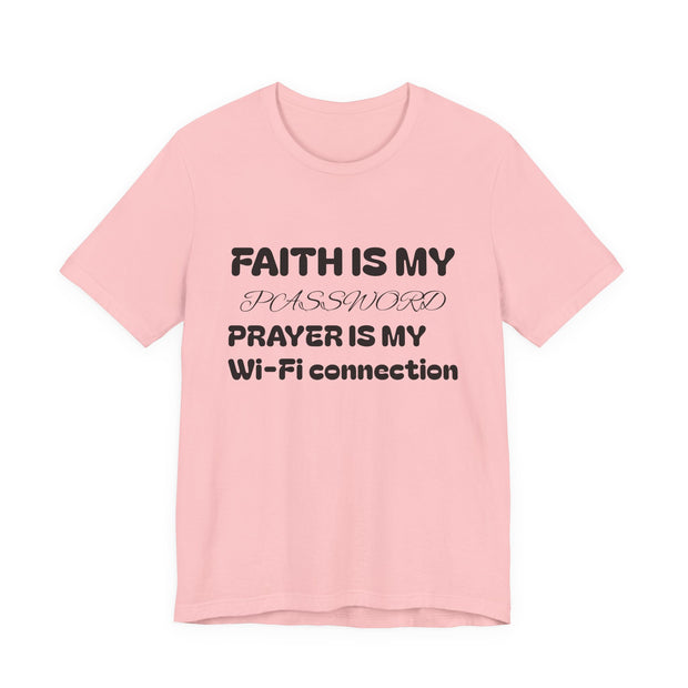 Faith is My Password Tee | Unisex T-Shirt for Spiritual Connection, Inspirational Gift, Faith-Based Apparel, Motivational Wear, Prayer [...]