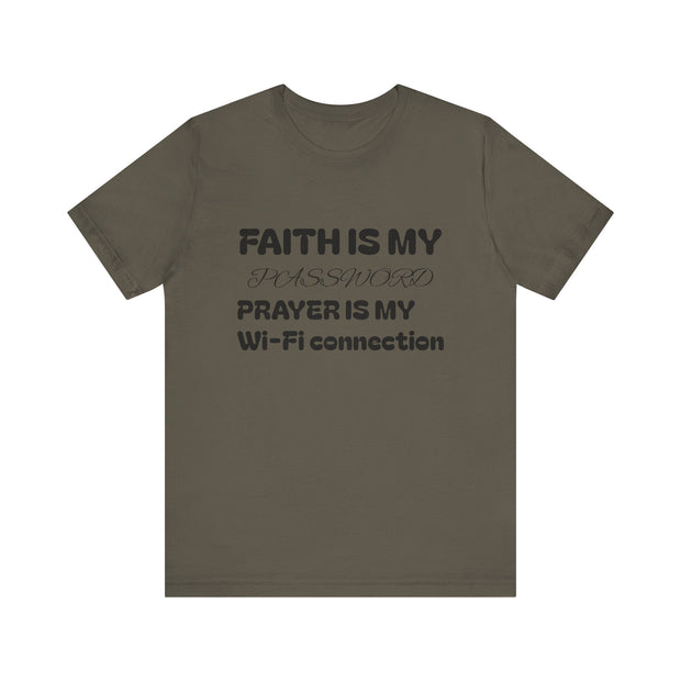 Faith is My Password Tee | Unisex T-Shirt for Spiritual Connection, Inspirational Gift, Faith-Based Apparel, Motivational Wear, Prayer [...]