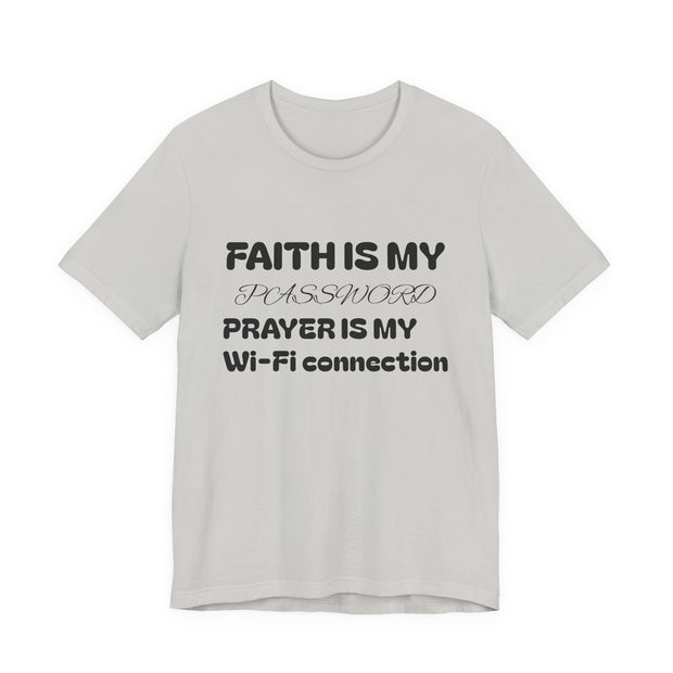 Faith is My Password Tee | Unisex T-Shirt for Spiritual Connection, Inspirational Gift, Faith-Based Apparel, Motivational Wear, Prayer [...]