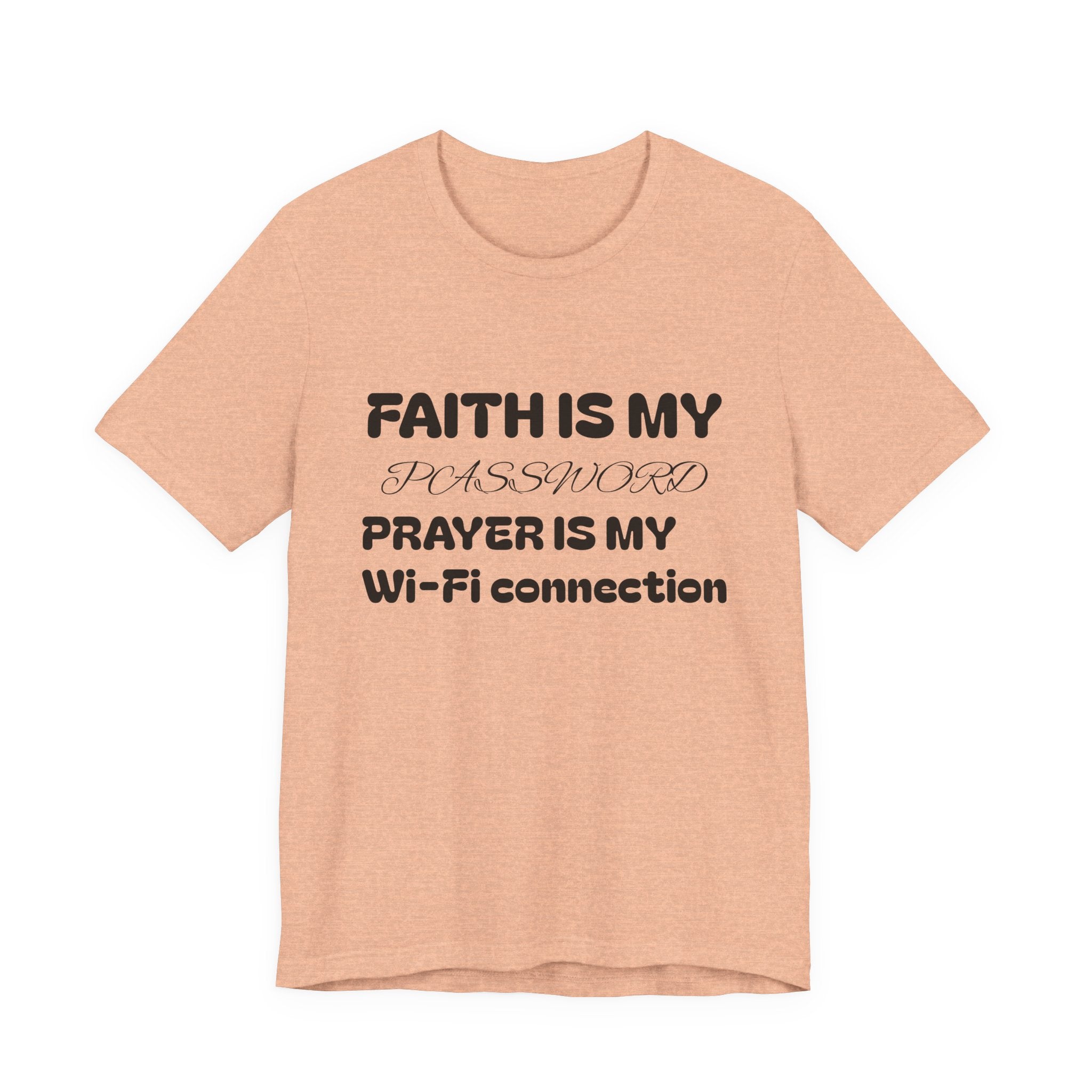 Faith is My Password Tee | Unisex T-Shirt for Spiritual Connection, Inspirational Gift, Faith-Based Apparel, Motivational Wear, Prayer [...]