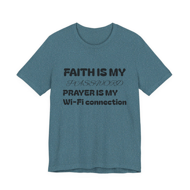 Faith is My Password Tee | Unisex T-Shirt for Spiritual Connection, Inspirational Gift, Faith-Based Apparel, Motivational Wear, Prayer [...]