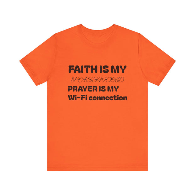 Faith is My Password Tee | Unisex T-Shirt for Spiritual Connection, Inspirational Gift, Faith-Based Apparel, Motivational Wear, Prayer [...]