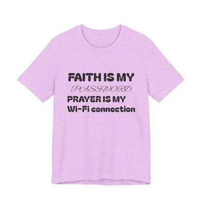 Faith is My Password Tee | Unisex T-Shirt for Spiritual Connection, Inspirational Gift, Faith-Based Apparel, Motivational Wear, Prayer [...]