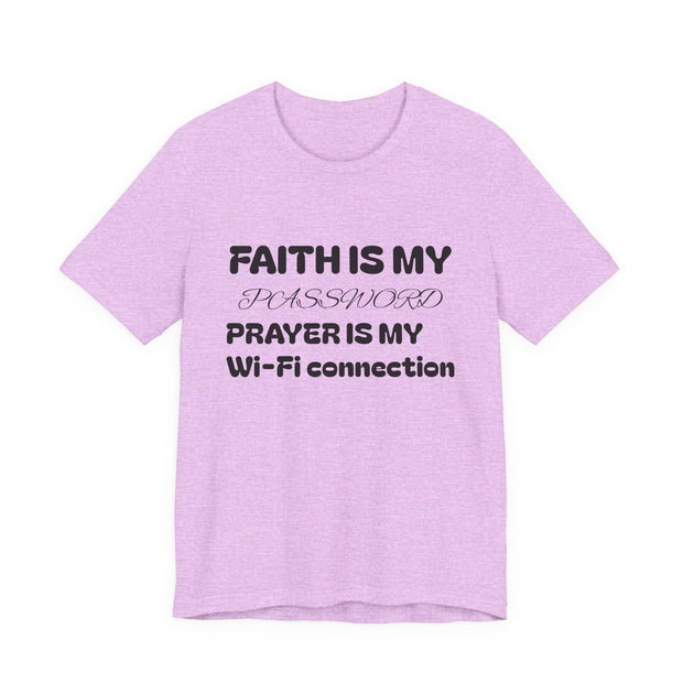Faith is My Password Tee | Unisex T-Shirt for Spiritual Connection, Inspirational Gift, Faith-Based Apparel, Motivational Wear, Prayer [...]