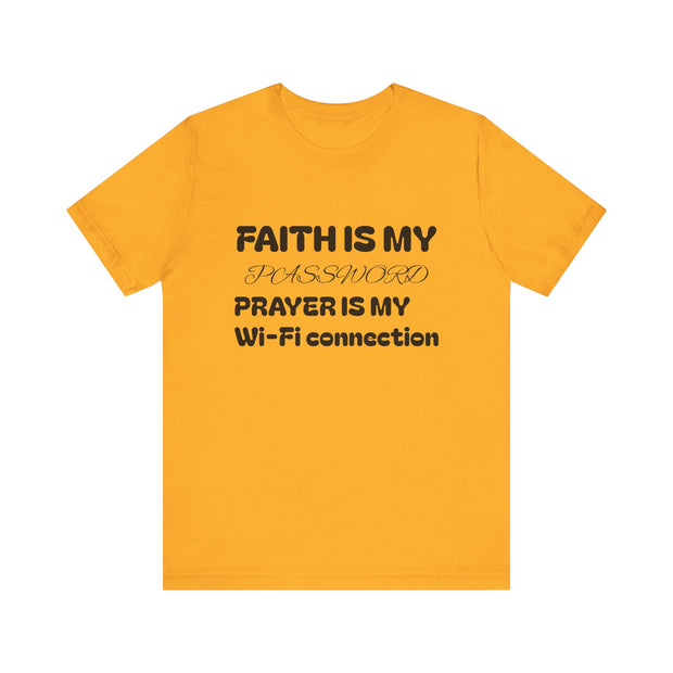 Faith is My Password Tee | Unisex T-Shirt for Spiritual Connection, Inspirational Gift, Faith-Based Apparel, Motivational Wear, Prayer [...]