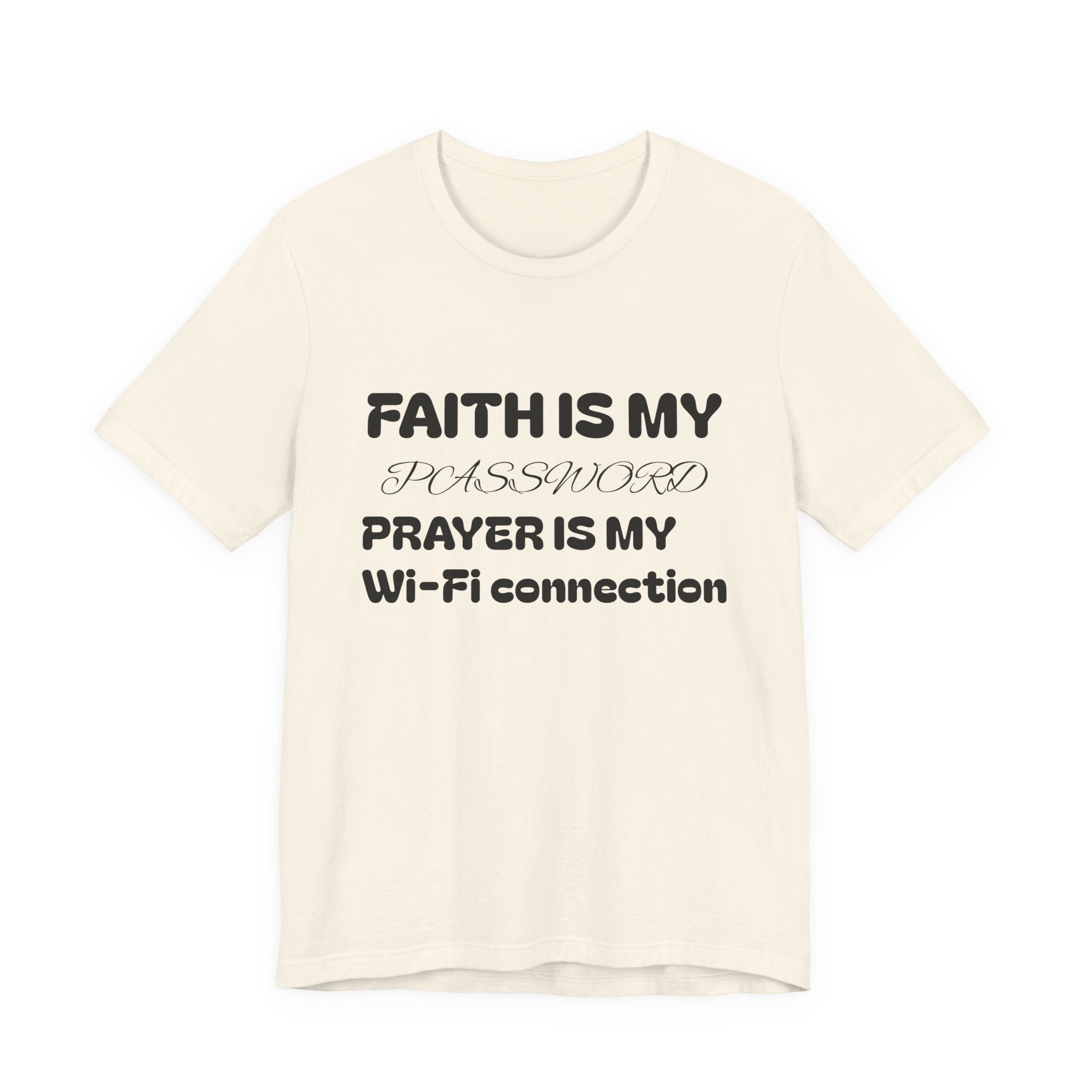 Faith is My Password Tee | Unisex T-Shirt for Spiritual Connection, Inspirational Gift, Faith-Based Apparel, Motivational Wear, Prayer [...]