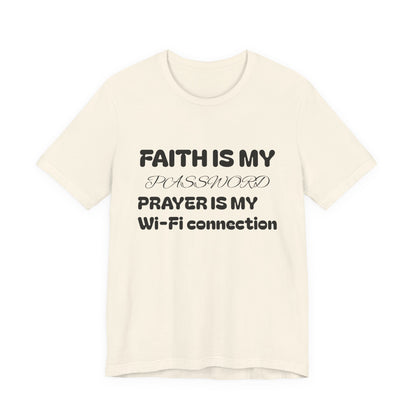 Faith is My Password Tee | Unisex T-Shirt for Spiritual Connection, Inspirational Gift, Faith-Based Apparel, Motivational Wear, Prayer [...]