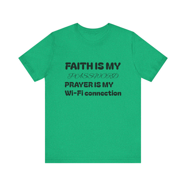 Faith is My Password Tee | Unisex T-Shirt for Spiritual Connection, Inspirational Gift, Faith-Based Apparel, Motivational Wear, Prayer [...]