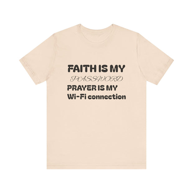 Faith is My Password Tee | Unisex T-Shirt for Spiritual Connection, Inspirational Gift, Faith-Based Apparel, Motivational Wear, Prayer [...]