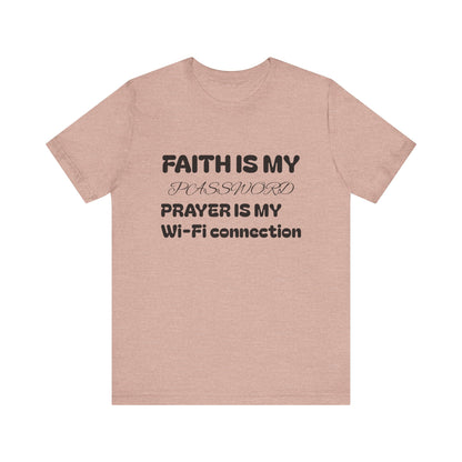 Faith is My Password Tee | Unisex T-Shirt for Spiritual Connection, Inspirational Gift, Faith-Based Apparel, Motivational Wear, Prayer [...]
