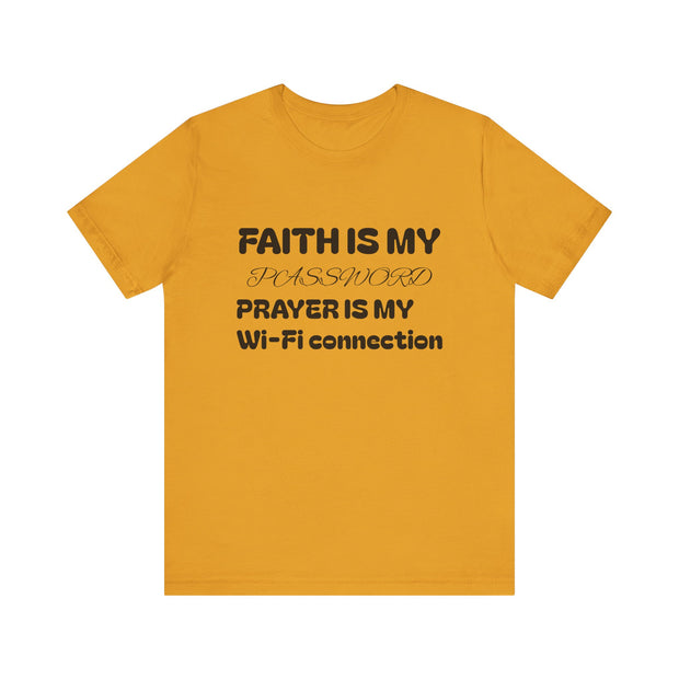 Faith is My Password Tee | Unisex T-Shirt for Spiritual Connection, Inspirational Gift, Faith-Based Apparel, Motivational Wear, Prayer [...]