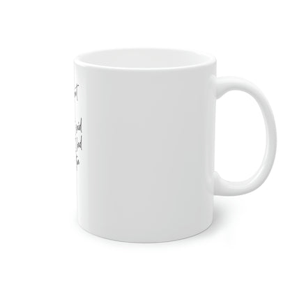 I really regret all of what I said. Standard Coffee Mug, 11oz