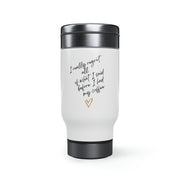 I really regret all of what I said. Stainless Steel Travel Mug with Handle, 14oz